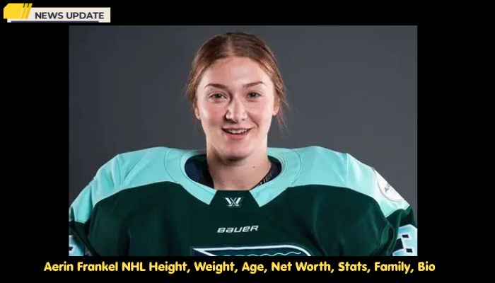 Aerin Frankel NHL Height, Weight, Age, Net Worth, Stats, Family, Bio  